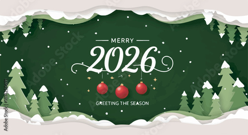 Merry 2026 greeting the season banner with paper cut Christmas trees and ornaments on green background