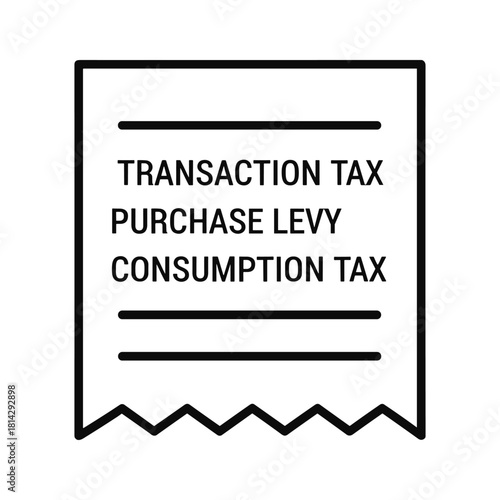 Icon of a tax receipt showing transaction tax, purchase levy, and consumption tax isolated on