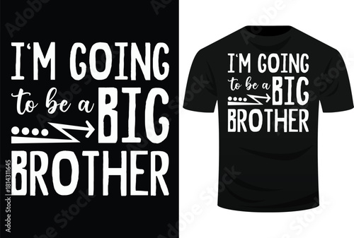 I'm Going to Be A Big Brother Svg Design 