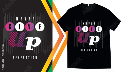 Urban style graphic design NEVER GIVE UP abstract illustration for t shirt, hoodie, typography t shirt design, authentic urban style streetwear design.