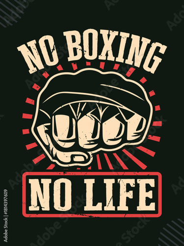No boxing no life vintage t-shirt design