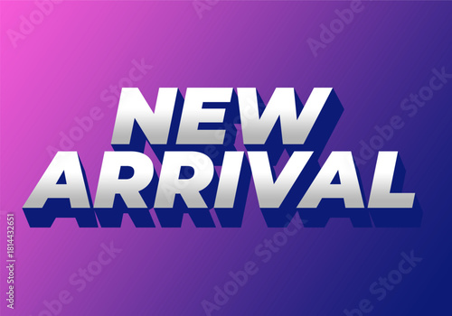 Text graphic featuring the words New Arrival in bold, three dimensional style against a gradient pur