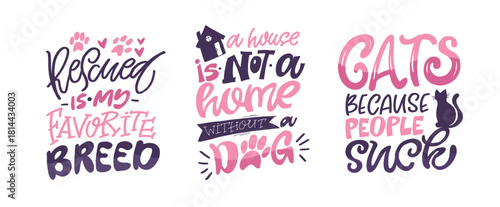 Funny hand drawn doodle lettering quote about pet lovers. Lettering for t-shirt design, mug print, bag print, clothes fashion. 100% hand drawn vector image.
