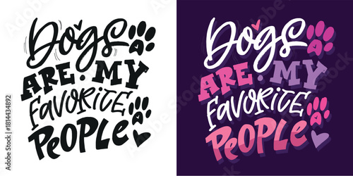 Funny hand drawn doodle lettering quote about pet lovers. Lettering for t-shirt design, mug print, bag print, clothes fashion. 100% hand drawn vector image.
