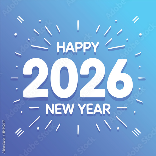 Happy New Year 2026 Festive Graphic Design on Blue Background for Celebration & Joy