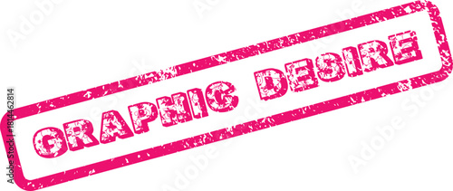 Grunge pink rubber stamp with the words Graphic Desire with floral pattern