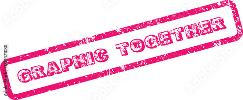 Vibrant pink grunge style rubber stamp design with the words graphic together