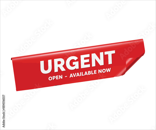 Urgent open available now promotion banner advertisement sign marketing concept