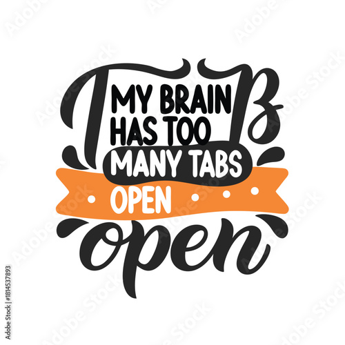 Humorous Brain Overload Graphic with Orange Accent
