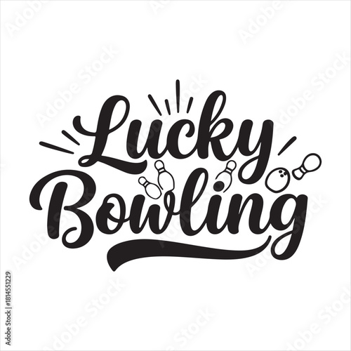 Lucky Bowling text with bowling pins and ball in black color