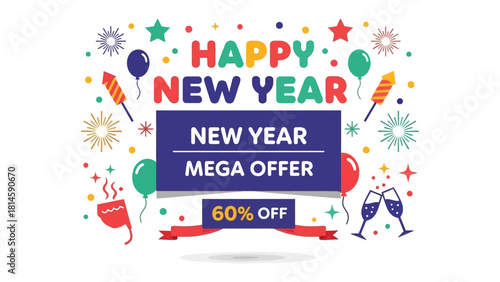 New Year Mega Offer: A vibrant and celebratory design announces a Happy New Year mega offer, with colorful elements conveying festivity and promotions for the upcoming new year.