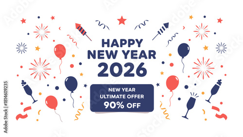 New Year 2026 Celebration: Capturing the celebratory spirit, a vibrant display of festive elements announces the arrival of the year 2026, offering enticing deals amid a shower of joy.