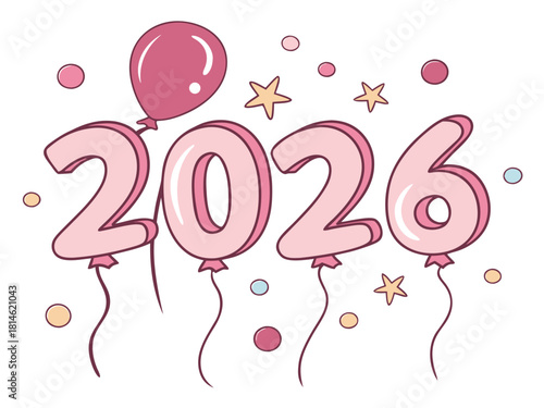 **2026** shown as pink balloon digits with strings, floating amid stars, dots, and a small round balloon above the zero. The soft pastel palette of pinks, yellows, blues, and reds gives a cheerful.