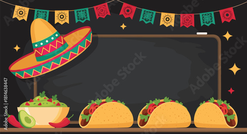 A festive Mexican food background with tacos guacamole a sombrero and party banners in front of a blank chalkboard for text.