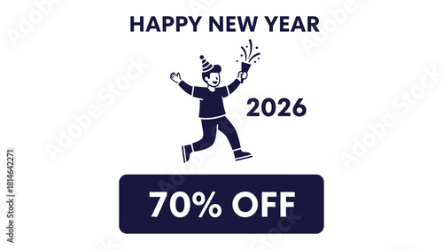 Festive Cheer: A cheerful illustration announces the arrival of 2026, complete with celebratory fireworks and a substantial 70% discount.