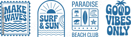 Blue Summer Surfing and Beach Club Vector Logo Set, Featuring "Good Vibes Only," "Make Waves," and "Surf & Sun" Typography Graphics, Isolated.