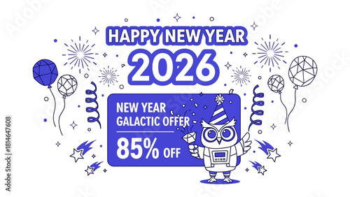 New Year Offer Illustration: A vibrant illustration promoting a Happy New Year 2026 Galactic Offer, featuring an adorable owl mascot and elements of festivity and discounts.