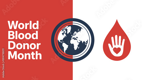 World blood donor month global awareness and donation concept