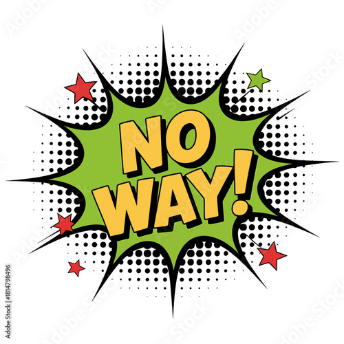 No way! comic speech bubble with halftone dots and stars