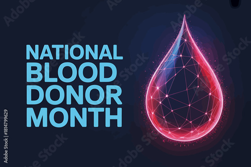 National blood donor month awareness with glowing digital blood drop