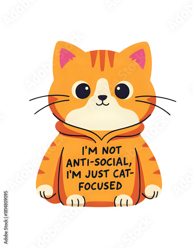 I’m Not Anti-Social, I’m Just Cat-Focused – Funny Cat Quote Tee