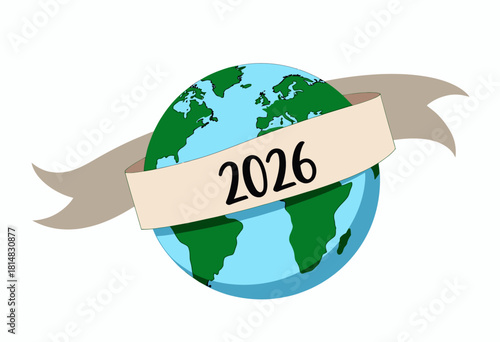 Illustration of Earth with 2026 Banner Displayed Across Equator Symbolizing Global Future Events and Environmental Awareness