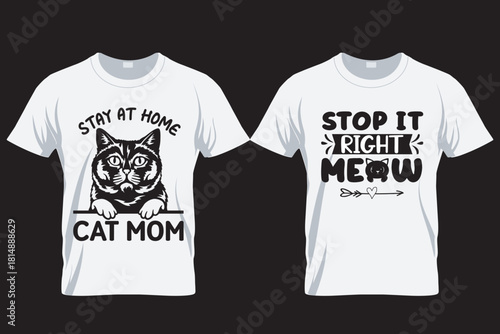 Stop it right Cat lover T Shirt Design , Print on Demand Design,
