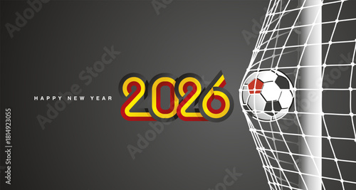 New Year 2026 greeting card. Soccer football ball in goal net on black background. Direct hit for leadership abstract black yellow red flag ribbon of Belgium in the shape of 2026