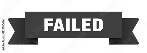 failed ribbon isolated on transparent background. failed ribbon