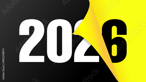 The year 2026 is revealed by peeling back a bright yellow layer from a dark background.