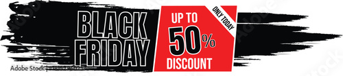 Black Friday sale graphic with up to 50% discount advertised on a red background with brush stroke elements.