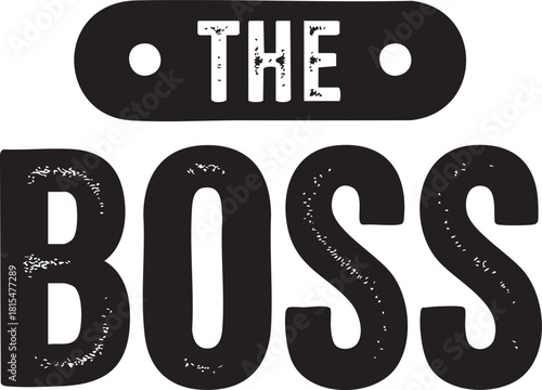 The word BOSS is prominently displayed in large, textured black letters, with "THE" above it in a smaller, oval shape.