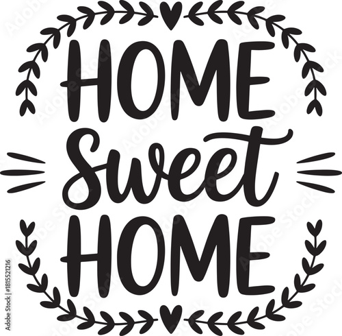 Home Sweet Home text with wreath and hearts on white background house dwelling