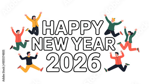 New Year's Joyful Leap: Illustrative image with vibrant people joyfully leaping around the words Happy New Year 2026, symbolizing new beginnings and celebration.