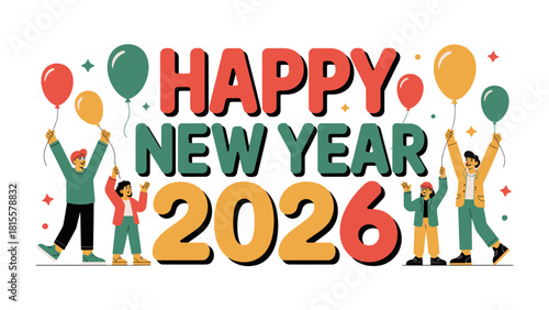 A Celebration of New Beginnings: A vibrant illustration heralding the arrival of 2026, with colorful balloons, and figures joyfully welcoming the new year.