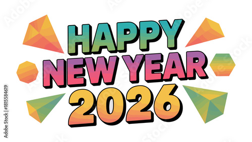Celebratory New Year 2026 Typography: A vibrant and colorful design wishing a Happy New Year 2026, conveying joy and anticipation for the upcoming year.