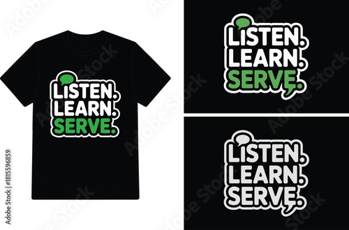 Black t shirt mockup featuring a vibrant listen learn serve graphic design