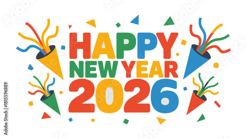 A Vibrant Welcome to 2026: A cheerful graphic announces the arrival of the New Year, incorporating confetti and lively colors to evoke anticipation and merriment.
