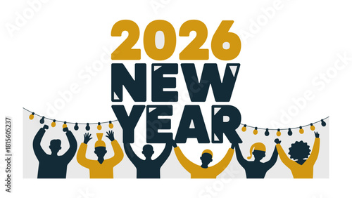 New Year 2026 Celebration: Diverse figures unite, holding up a banner that spells out 'New Year 2026,' symbolizing unity, hope, and new beginnings.