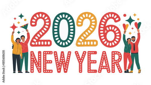 New Year Celebration 2026: Festive graphic design elements that portray the dawn of 2026, featuring celebratory figures, colorful text, and vibrant embellishments.