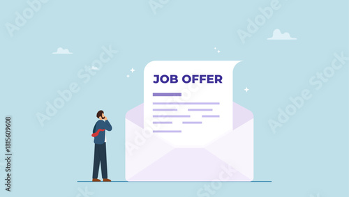 Businessman candidate thinking to accept job offer email envelope. Job offer or job opportunity to be promoted or new position for higher salary, employment and recruitment, human resources.