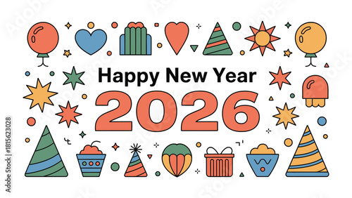 New Year 2026 Celebration: A vibrant and celebratory illustration announces the arrival of the New Year 2026, adorned with festive icons, balloons, hearts and stars