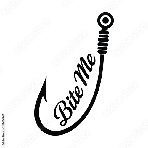 Bite Me Fishing Hook Graphic - Angler Humour & Outdoor Hobby