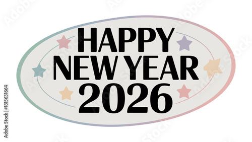 New Year's Wish: A festive New Year's greeting for 2026, conveying the promise of fresh beginnings and joyous celebrations, the new year is a symbol of optimism.