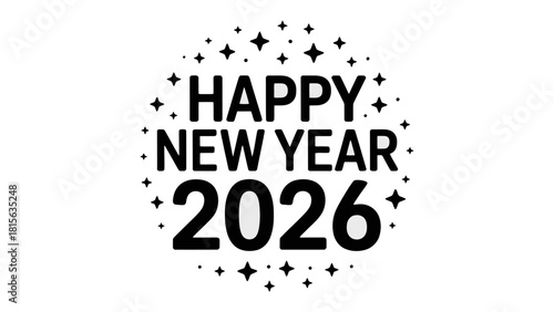 New Year Celebration: A celebratory message radiates hope, with bold text Happy New Year 2026  festooned with star bursts, heralding a future of promise and joy.