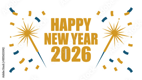 Happy New Year 2026: A festive graphic announcing the arrival of the New Year, incorporating sparkling fireworks and vibrant color, heralding new beginnings and celebrating a fresh start.