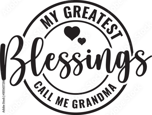 My greatest blessings call me grandma quote