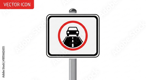 Rectangular road traffic sign with a car icon on a road inside a red circle, indicating a vehicle restriction or rule