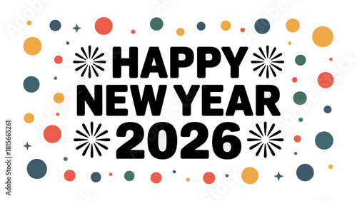 Festive New Year 2026: An eye-catching design proclaiming 'Happy New Year 2026' with festive decorations, suitable for celebration cards.