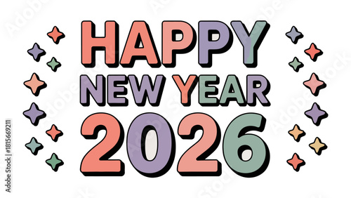 New Year Celebration 2026: An eye-catching graphic spells out Happy New Year 2026 with a touch of elegance, creating a visual invitation to celebrate the arrival of a fresh year